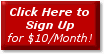 Click Here to Sign Up for $10/mo.